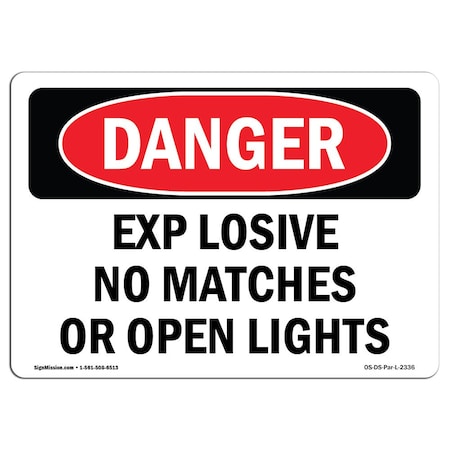 OSHA Danger, Explosive No Matches Or Open Lights, 24in X 18in Decal